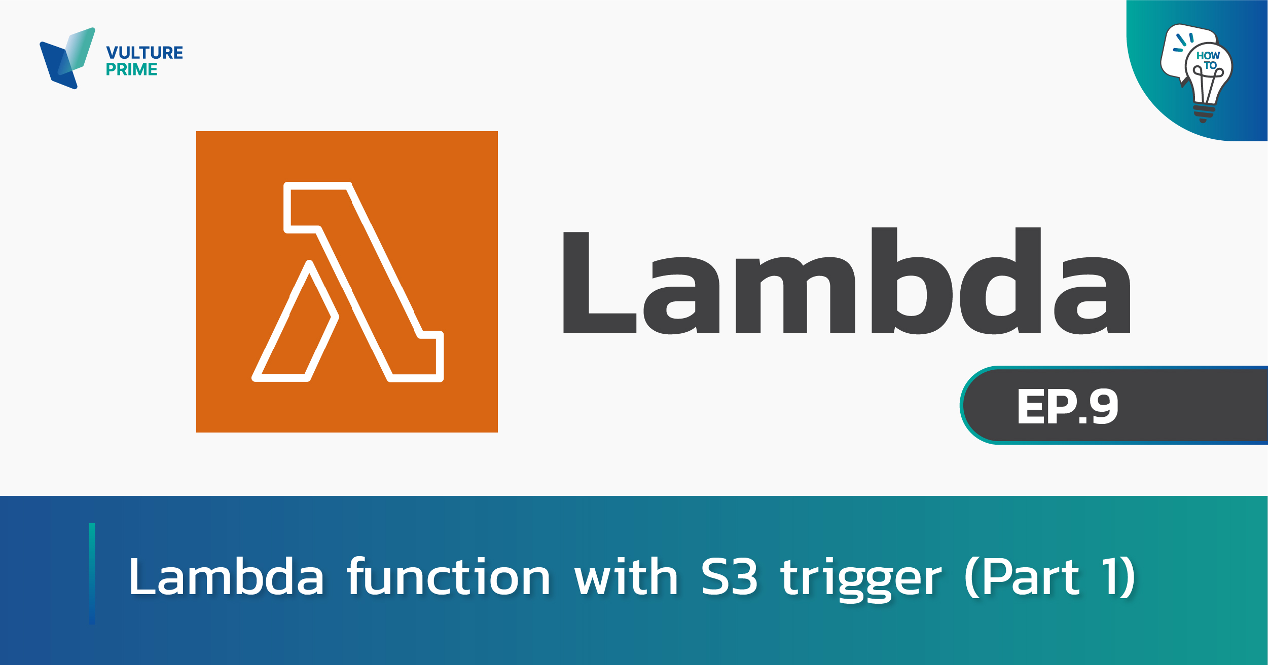 Lambda function with S3 trigger (Part 1)